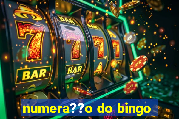 numera??o do bingo