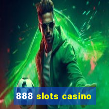 888 slots casino