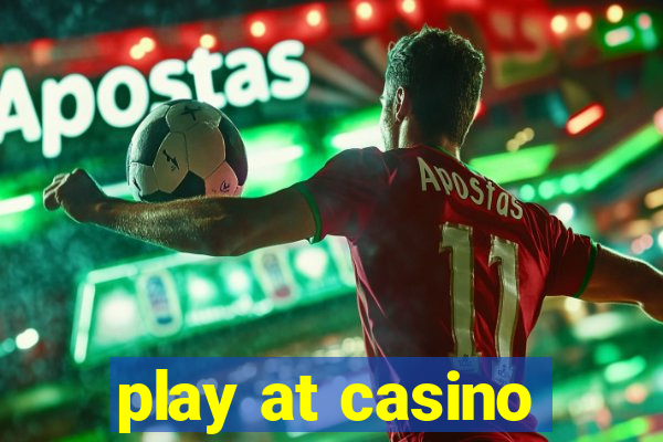 play at casino