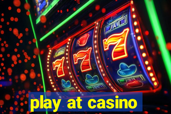 play at casino