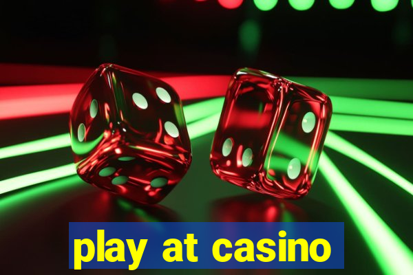 play at casino