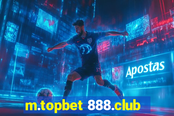 m.topbet 888.club