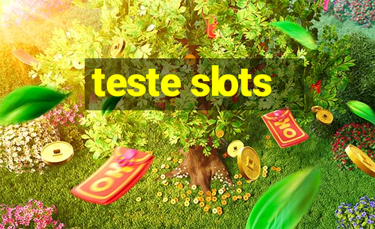 teste slots