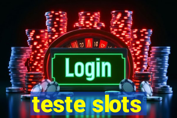 teste slots