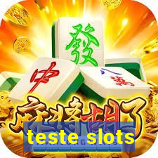 teste slots