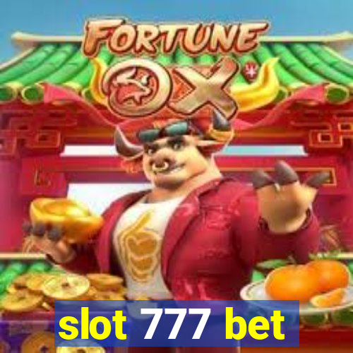 slot 777 bet