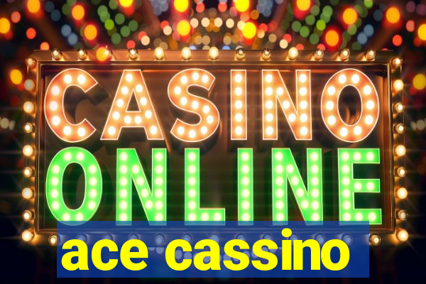 ace cassino