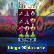 bingo 90 da sorte