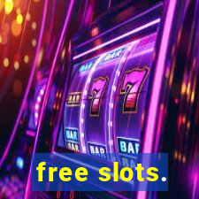 free slots.