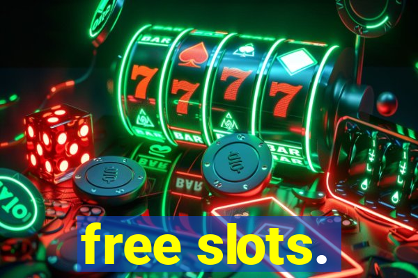 free slots.