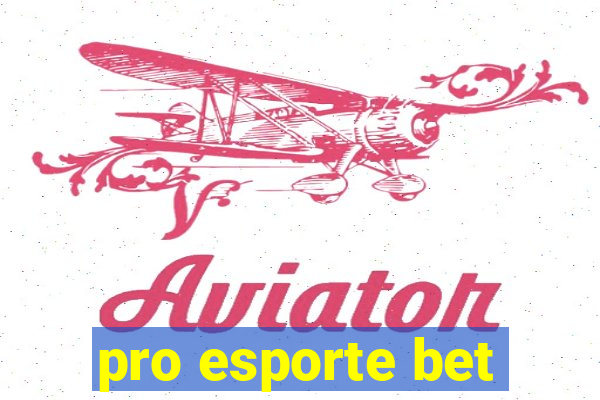 pro esporte bet