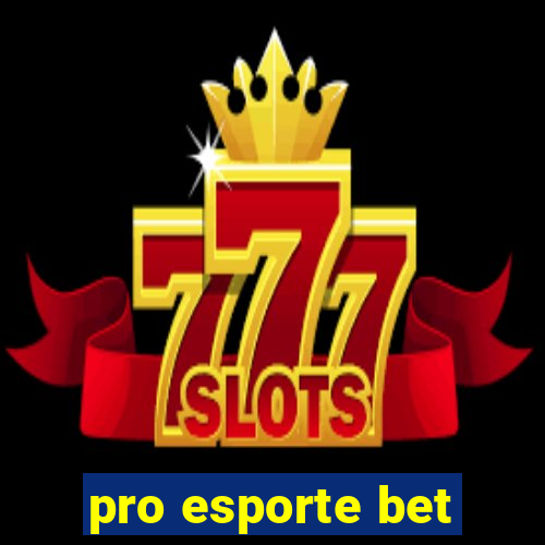 pro esporte bet