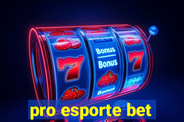 pro esporte bet