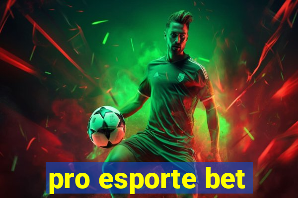 pro esporte bet