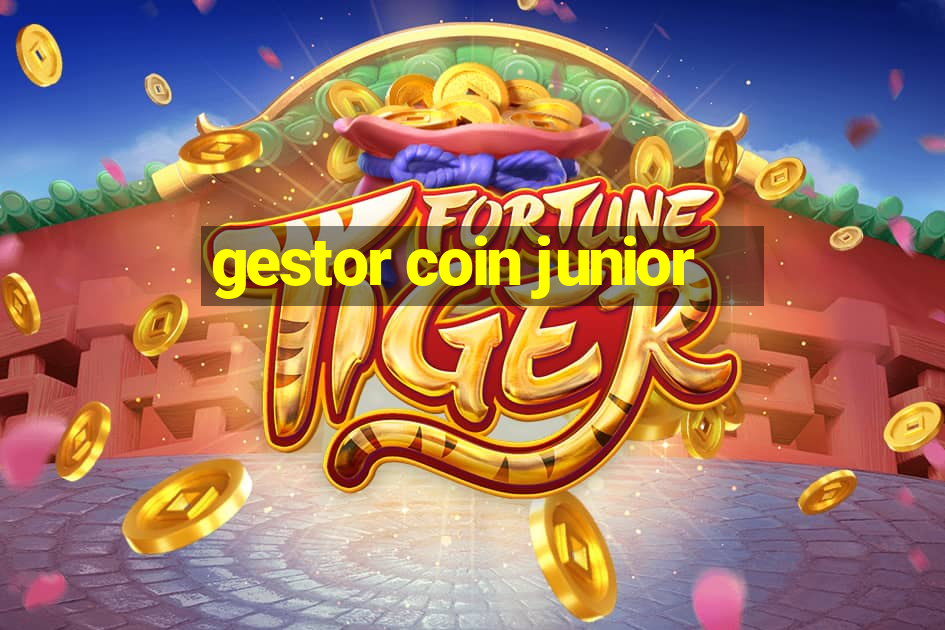 gestor coin junior