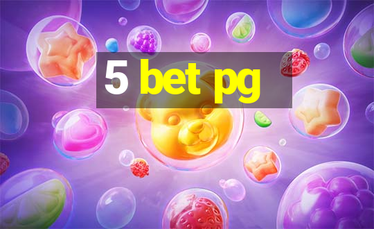 5 bet pg