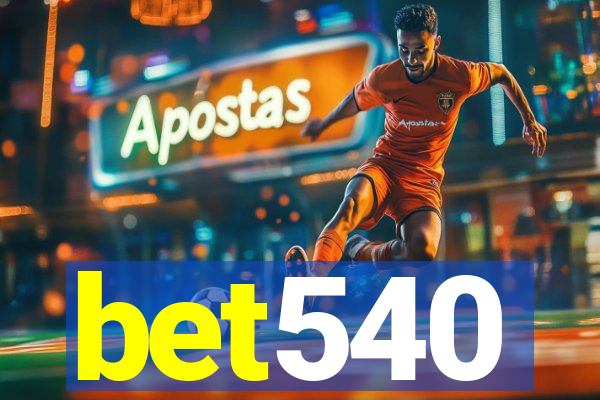 bet540