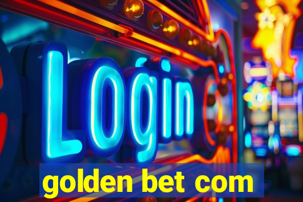 golden bet com