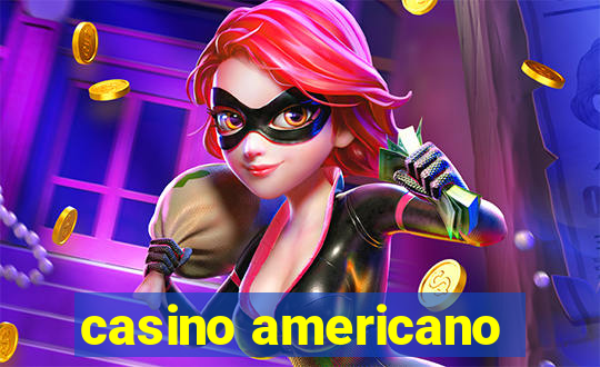 casino americano