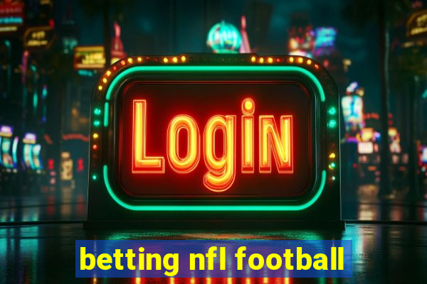 betting nfl football