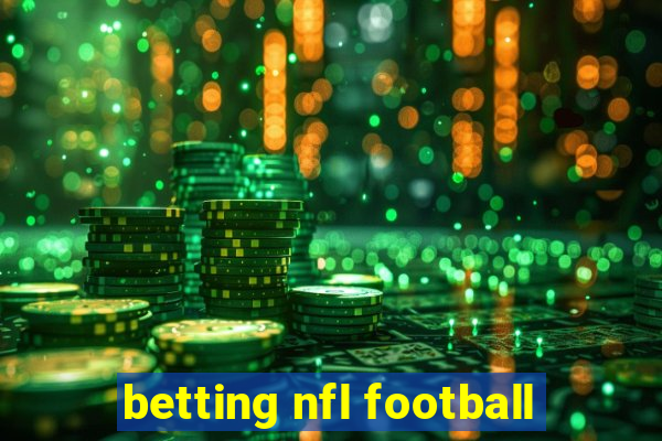 betting nfl football