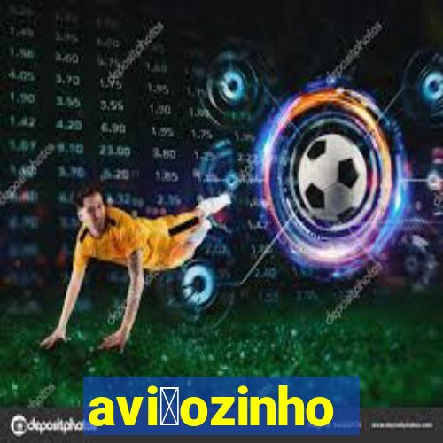 avi茫ozinho