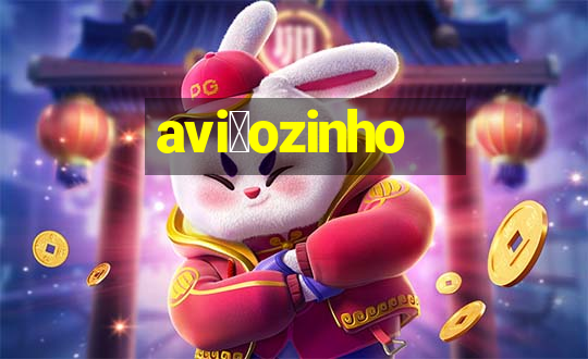 avi茫ozinho