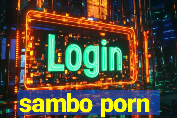 sambo porn