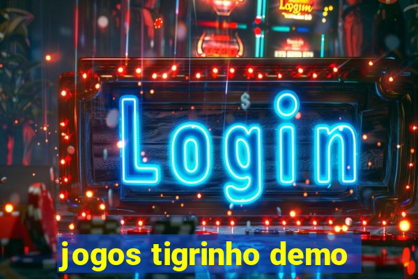 jogos tigrinho demo