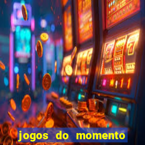 jogos do momento para ganhar dinheiro