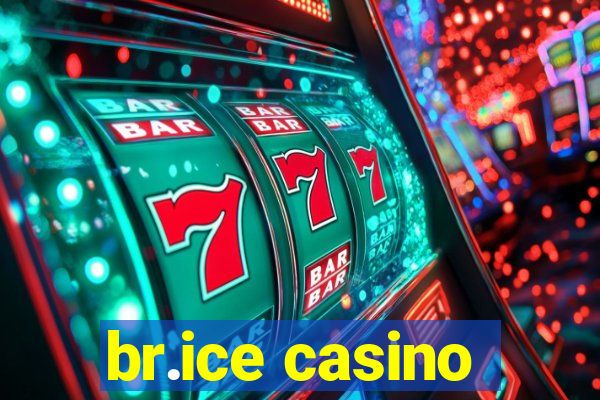 br.ice casino