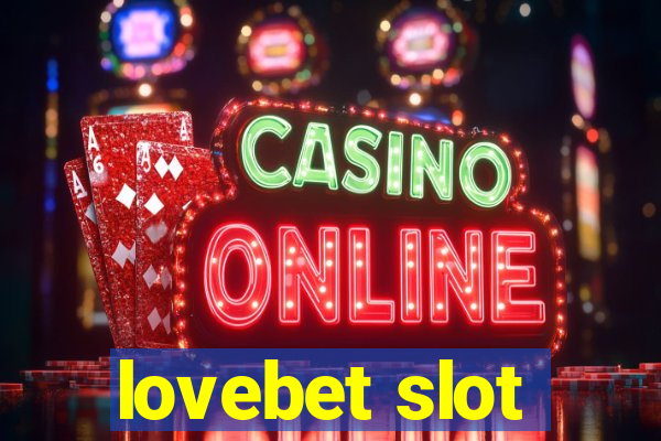 lovebet slot