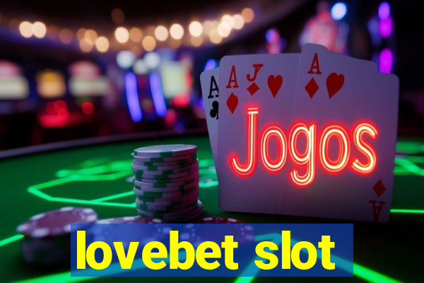 lovebet slot