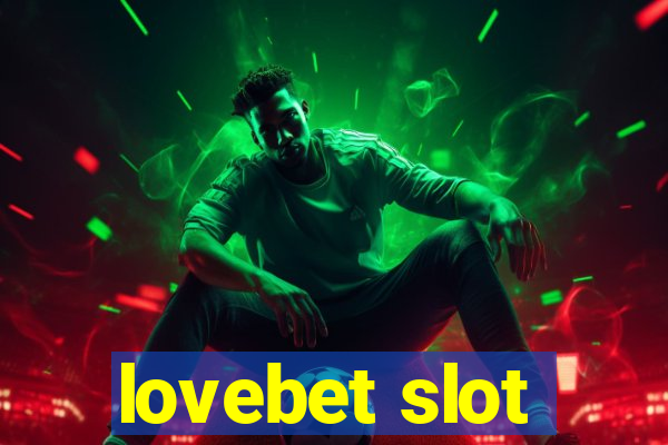 lovebet slot