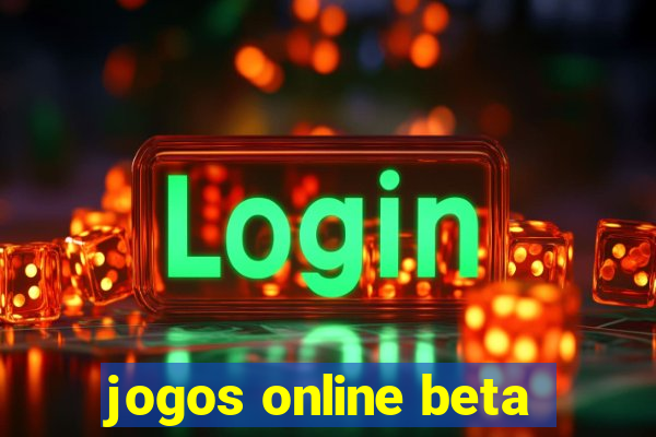 jogos online beta