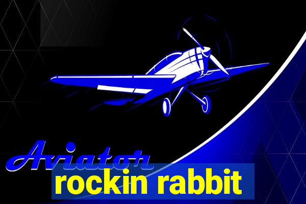 rockin rabbit