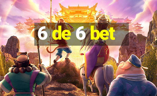 6 de 6 bet