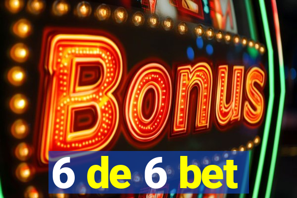 6 de 6 bet