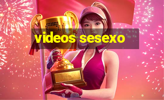 videos sesexo