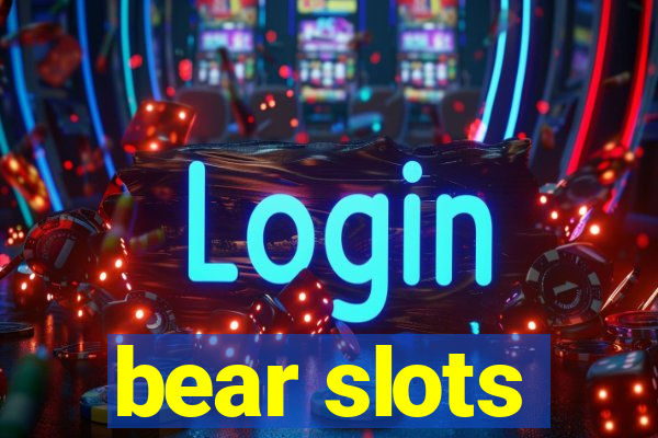 bear slots