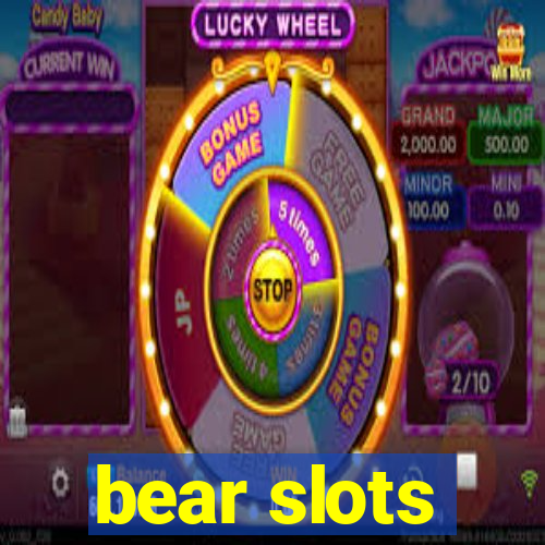 bear slots