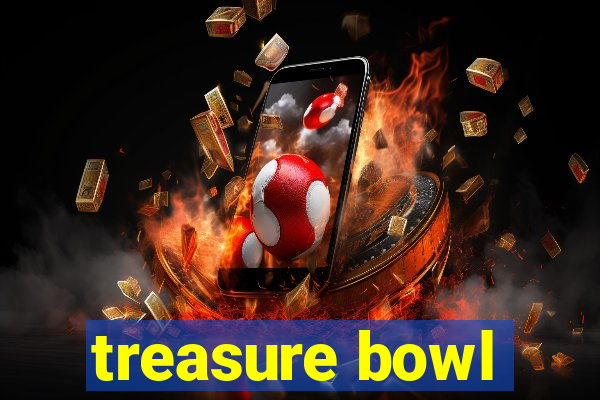 treasure bowl