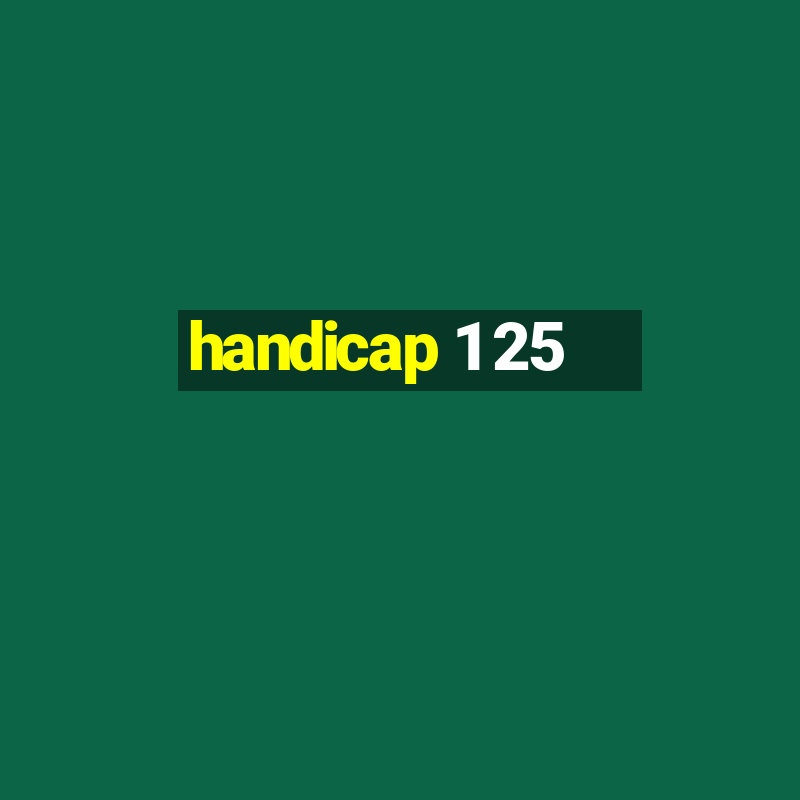 handicap 1 25