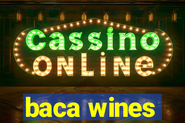 baca wines