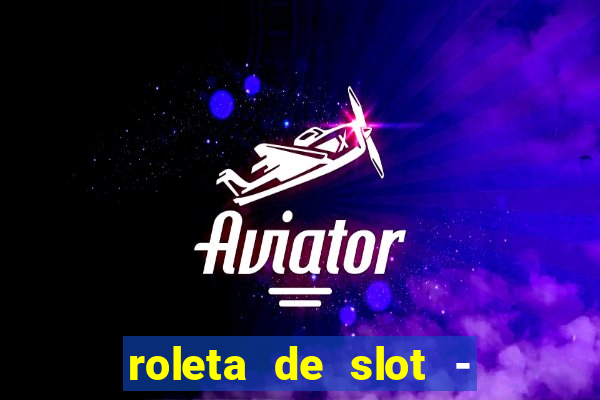 roleta de slot - estoril club