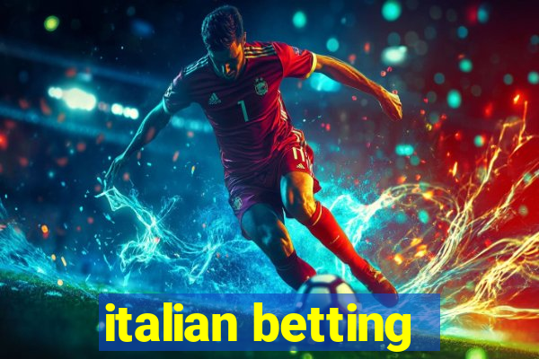 italian betting