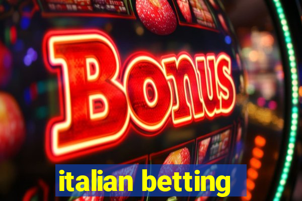 italian betting