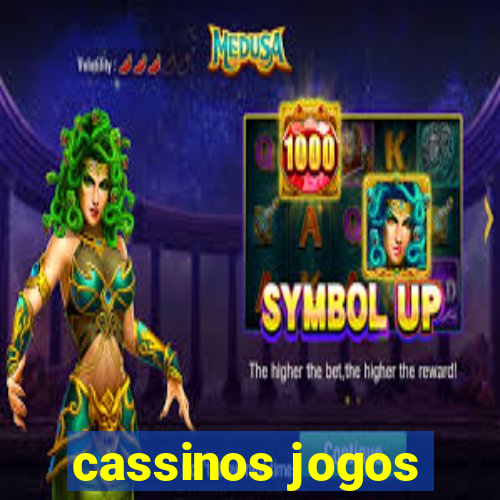 cassinos jogos