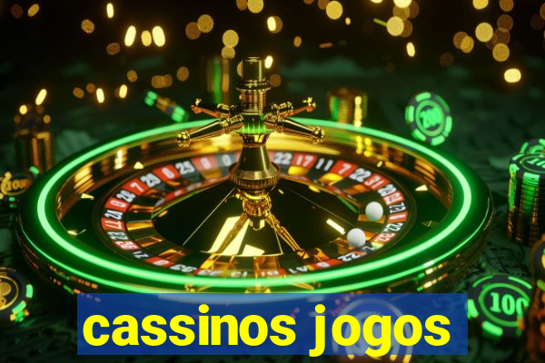 cassinos jogos