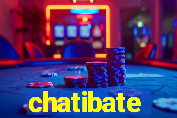 chatibate